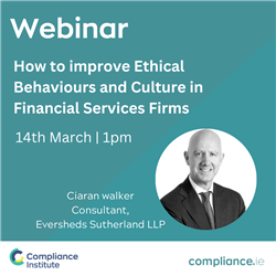 How to improve Ethical Behaviours and Culture in Financial Services Firms (Free for Members/Online)
