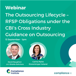 The Outsourcing Lifecycle – RFSP Obligations under the CBI’s Cross Industry Guidance on Outsourcing